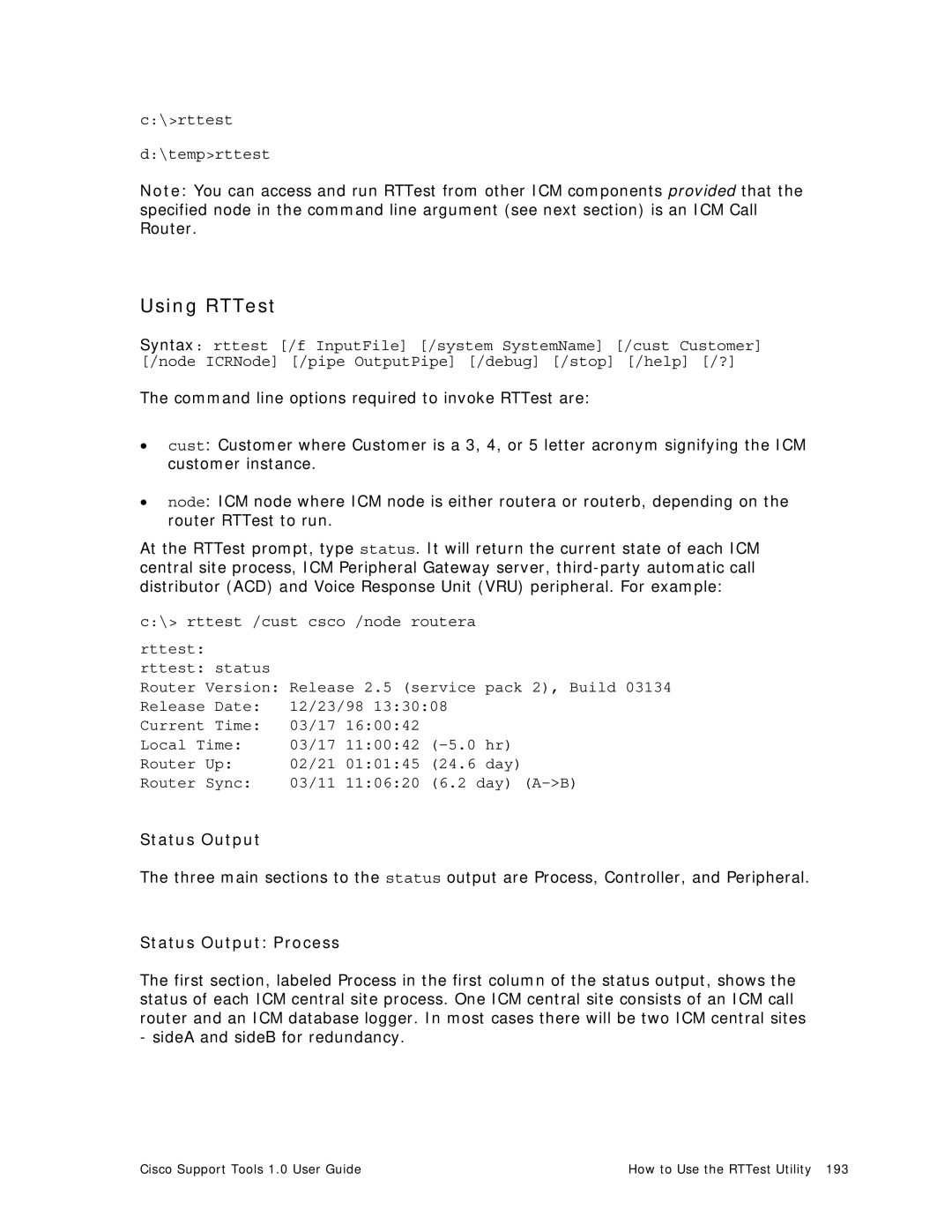 Cisco Systems 1.0 (1) manual Using RTTest, Status Output Process 