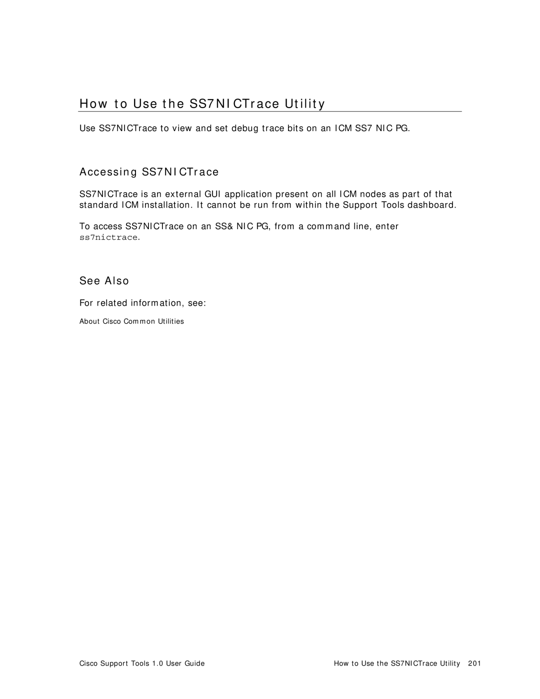 Cisco Systems 1.0 (1) manual How to Use the SS7NICTrace Utility, Accessing SS7NICTrace 