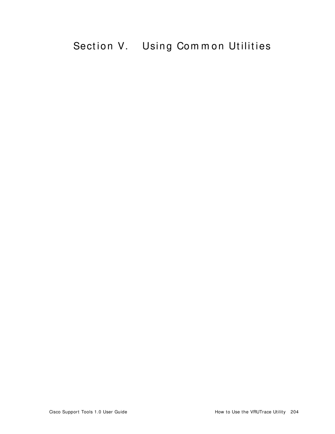 Cisco Systems 1.0 (1) manual Section V. Using Common Utilities 