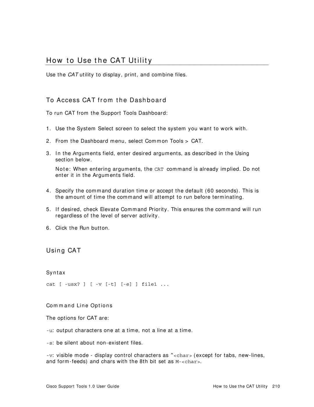 Cisco Systems 1.0 (1) manual How to Use the CAT Utility, To Access CAT from the Dashboard, Using CAT, Syntax 