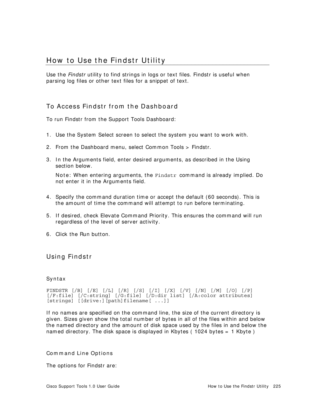 Cisco Systems 1.0 (1) manual How to Use the Findstr Utility, To Access Findstr from the Dashboard, Using Findstr 