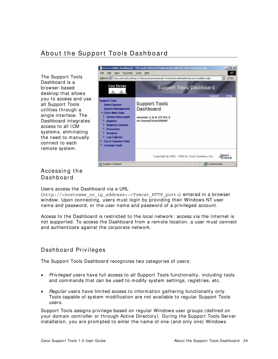 Cisco Systems 1.0 (1) manual About the Support Tools Dashboard, Accessing Dashboard, Dashboard Privileges 