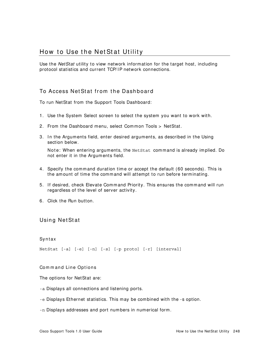 Cisco Systems 1.0 (1) manual How to Use the NetStat Utility, To Access NetStat from the Dashboard, Using NetStat 