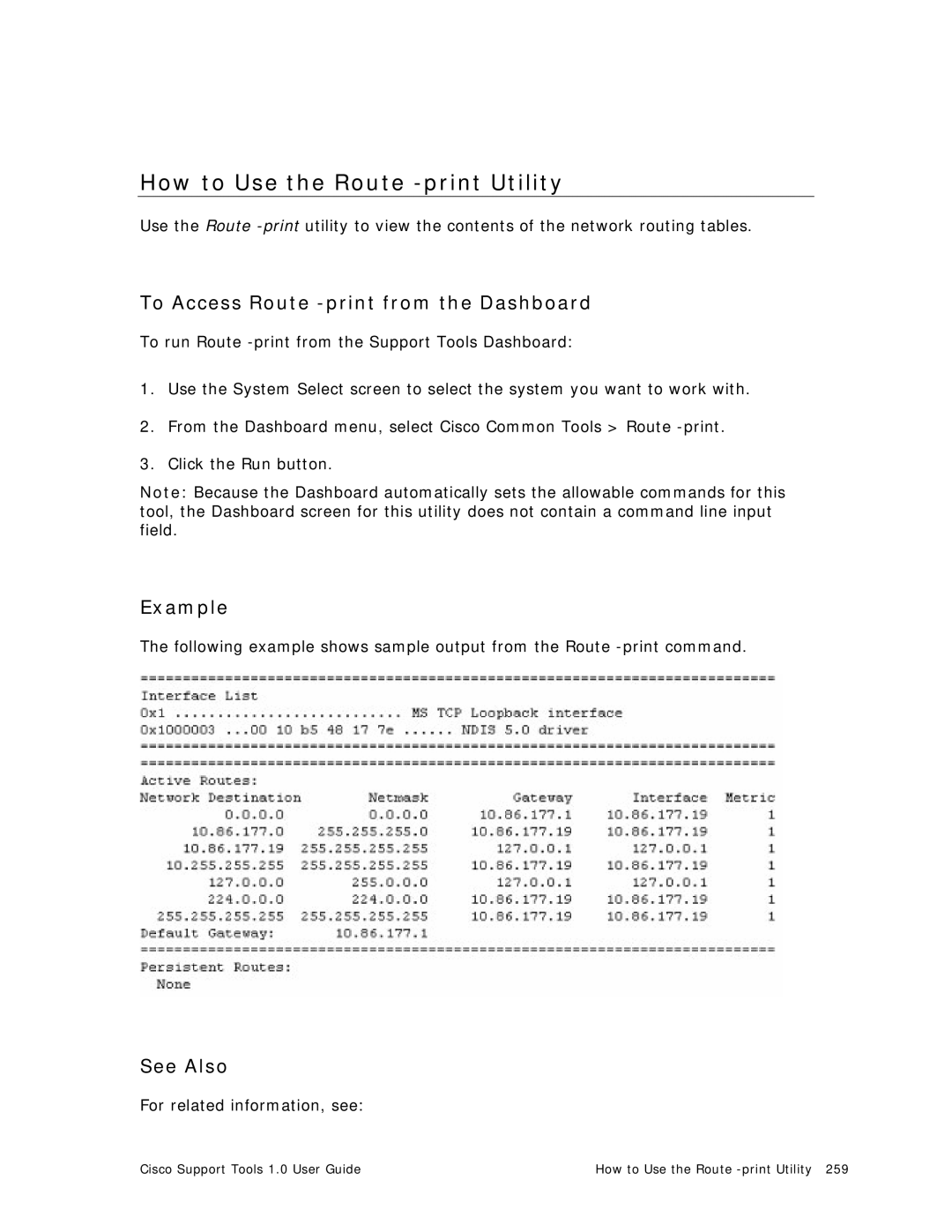 Cisco Systems 1.0 (1) manual How to Use the Route -print Utility, To Access Route -print from the Dashboard 