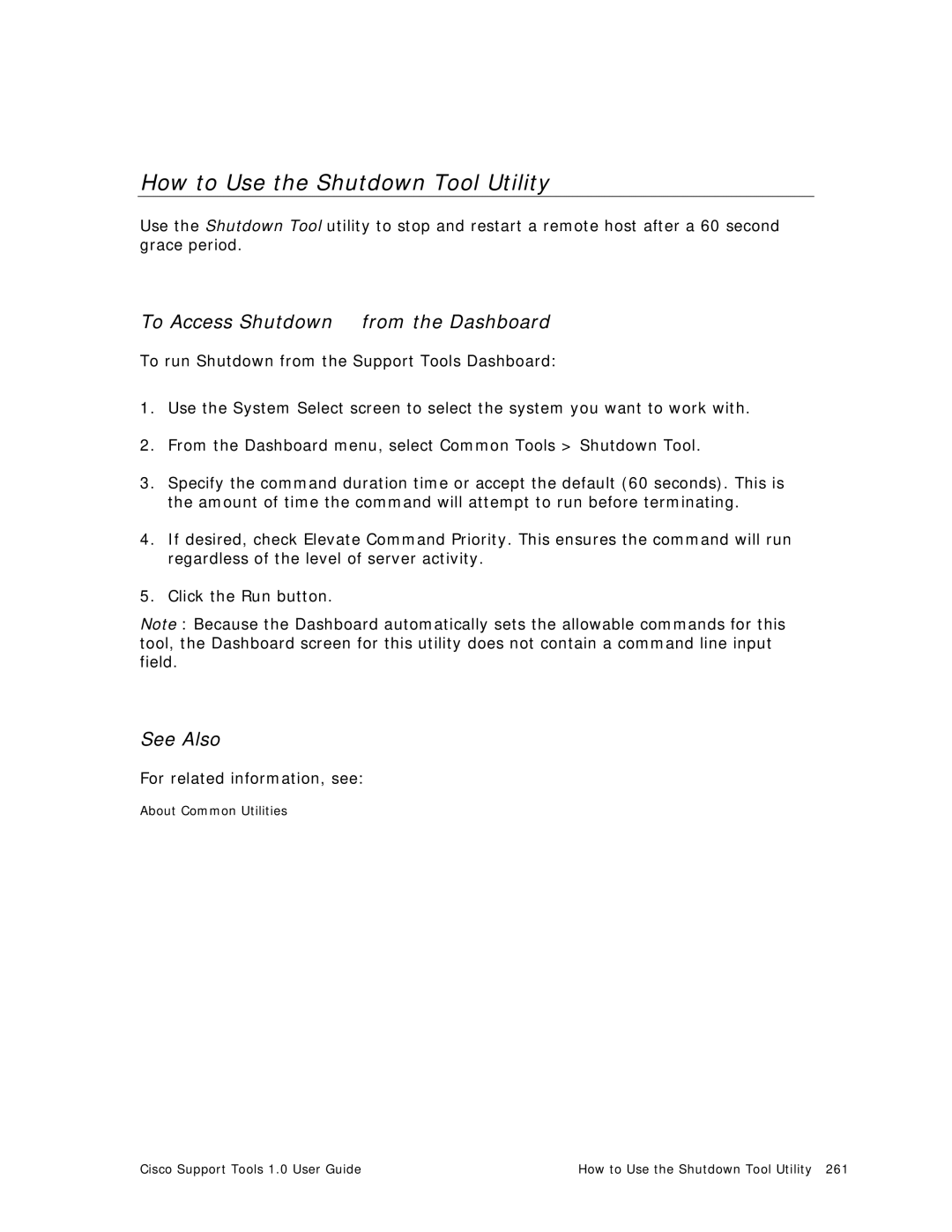 Cisco Systems 1.0 (1) manual How to Use the Shutdown Tool Utility, To Access Shutdown from the Dashboard 