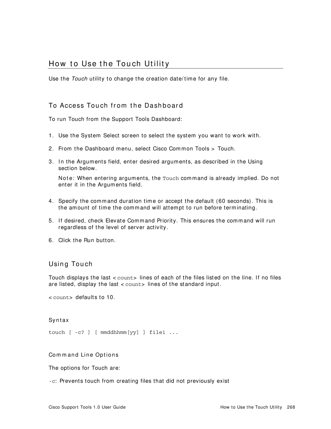 Cisco Systems 1.0 (1) manual How to Use the Touch Utility, To Access Touch from the Dashboard, Using Touch 