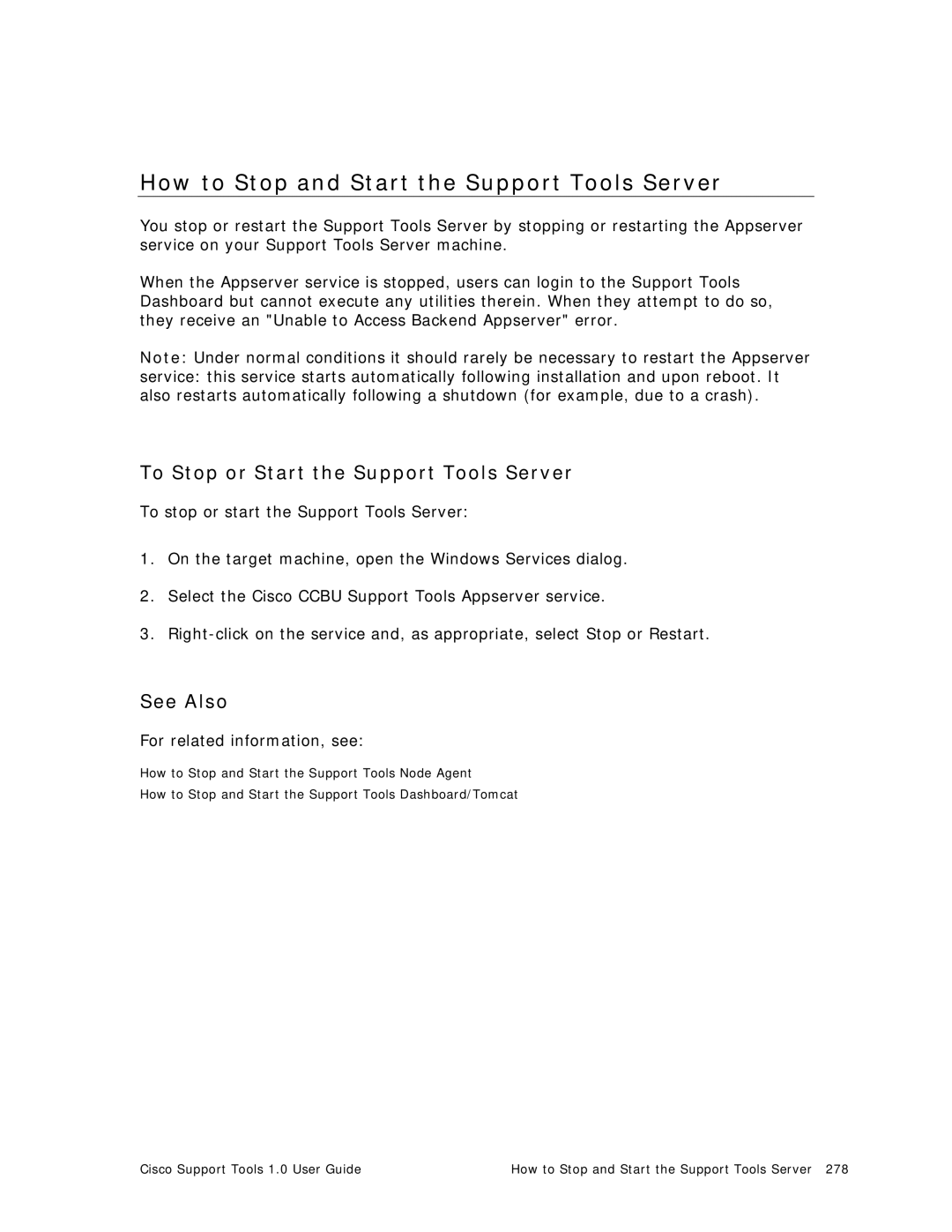 Cisco Systems 1.0 (1) manual How to Stop and Start the Support Tools Server, To Stop or Start the Support Tools Server 