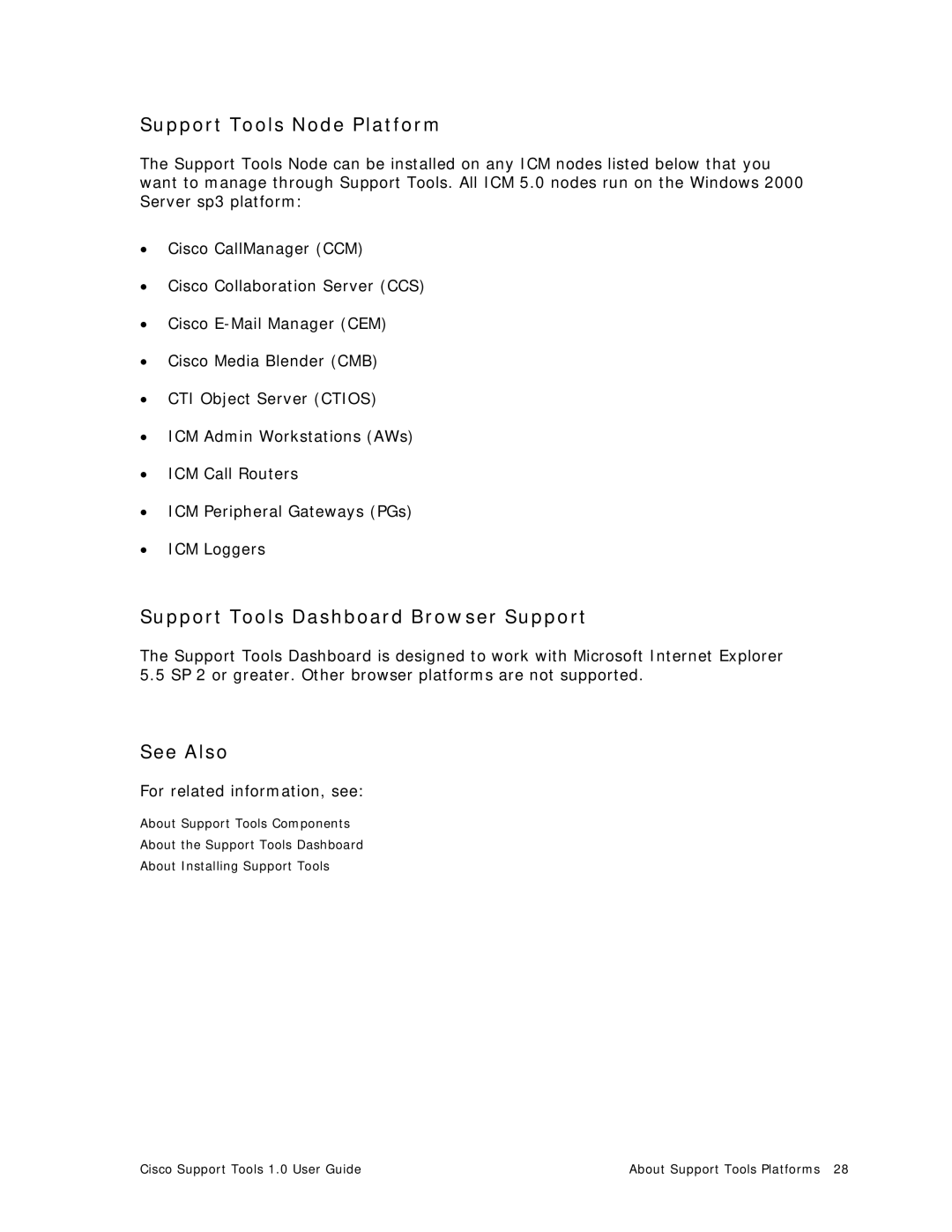 Cisco Systems 1.0 (1) manual Support Tools Node Platform, Support Tools Dashboard Browser Support 