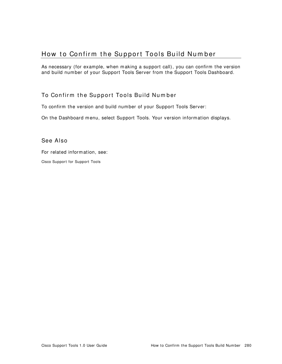 Cisco Systems 1.0 (1) manual How to Confirm the Support Tools Build Number, To Confirm the Support Tools Build Number 