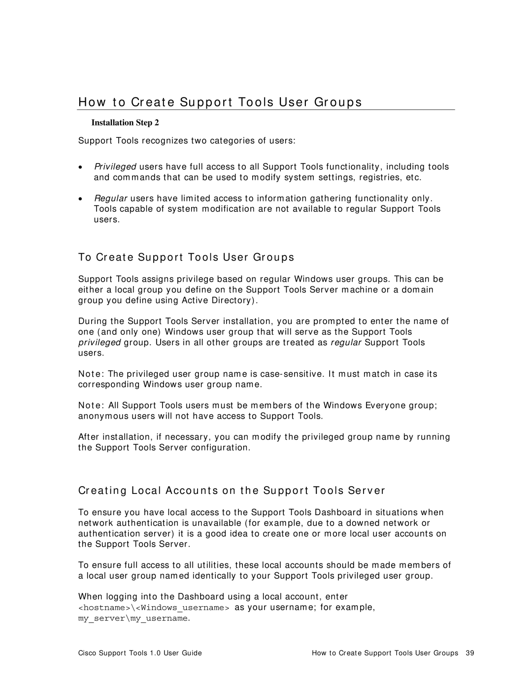 Cisco Systems 1.0 (1) manual How to Create Support Tools User Groups, To Create Support Tools User Groups 