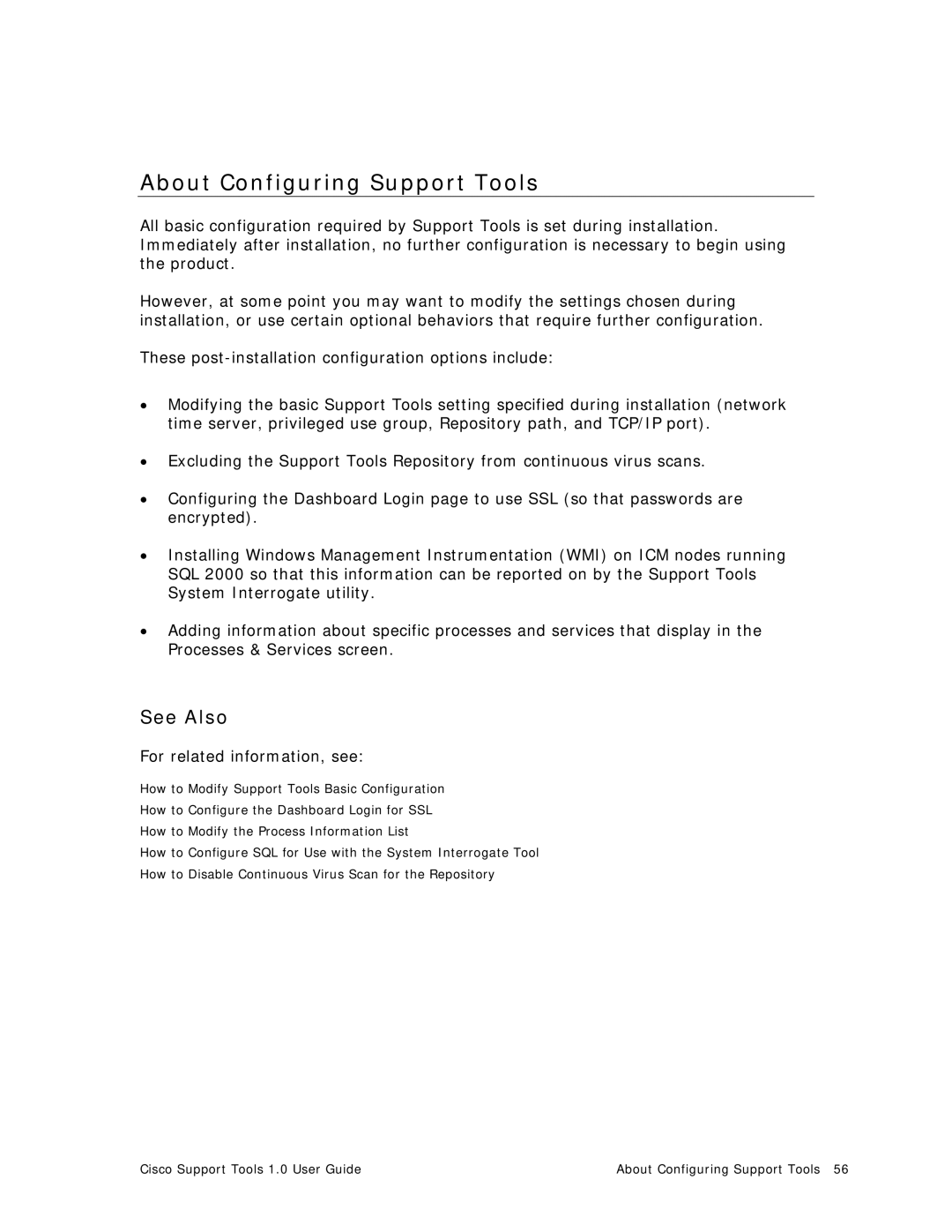 Cisco Systems 1.0 (1) manual About Configuring Support Tools, See Also 