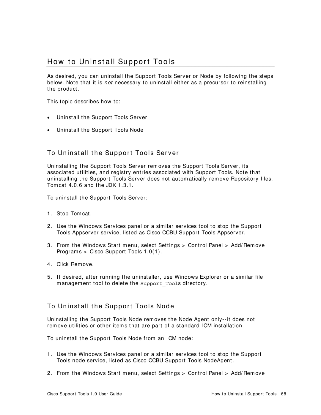 Cisco Systems 1.0 (1) manual How to Uninstall Support Tools, To Uninstall the Support Tools Server 