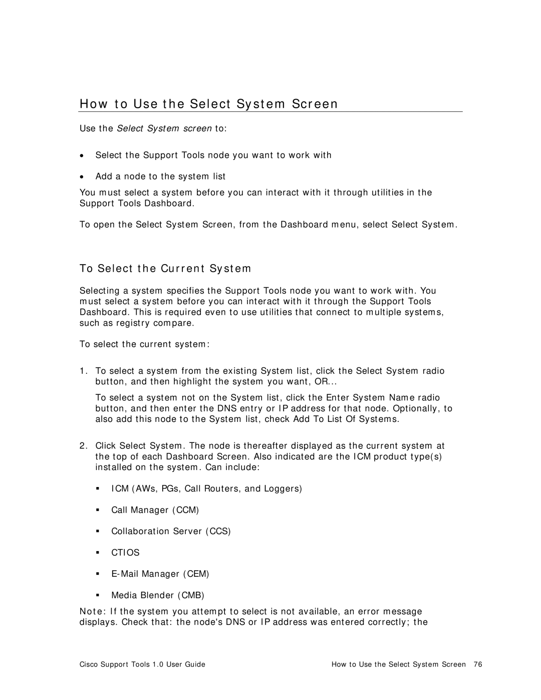 Cisco Systems 1.0 (1) manual How to Use the Select System Screen, To Select the Current System 