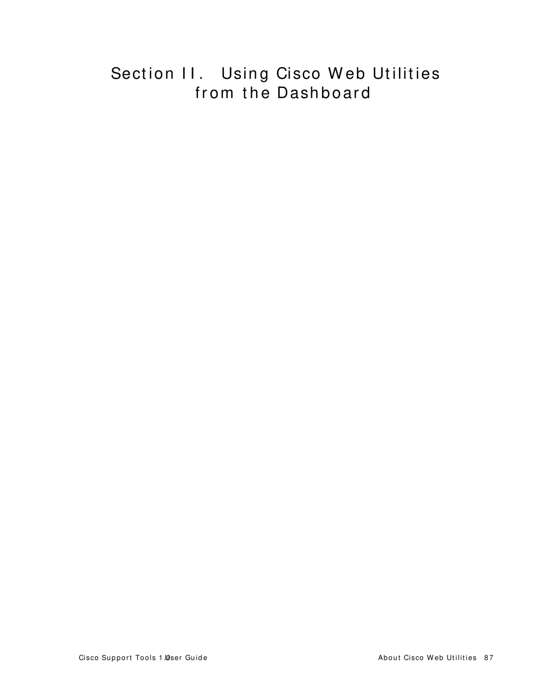 Cisco Systems 1.0 (1) manual Section II. Using Cisco Web Utilities from the Dashboard 