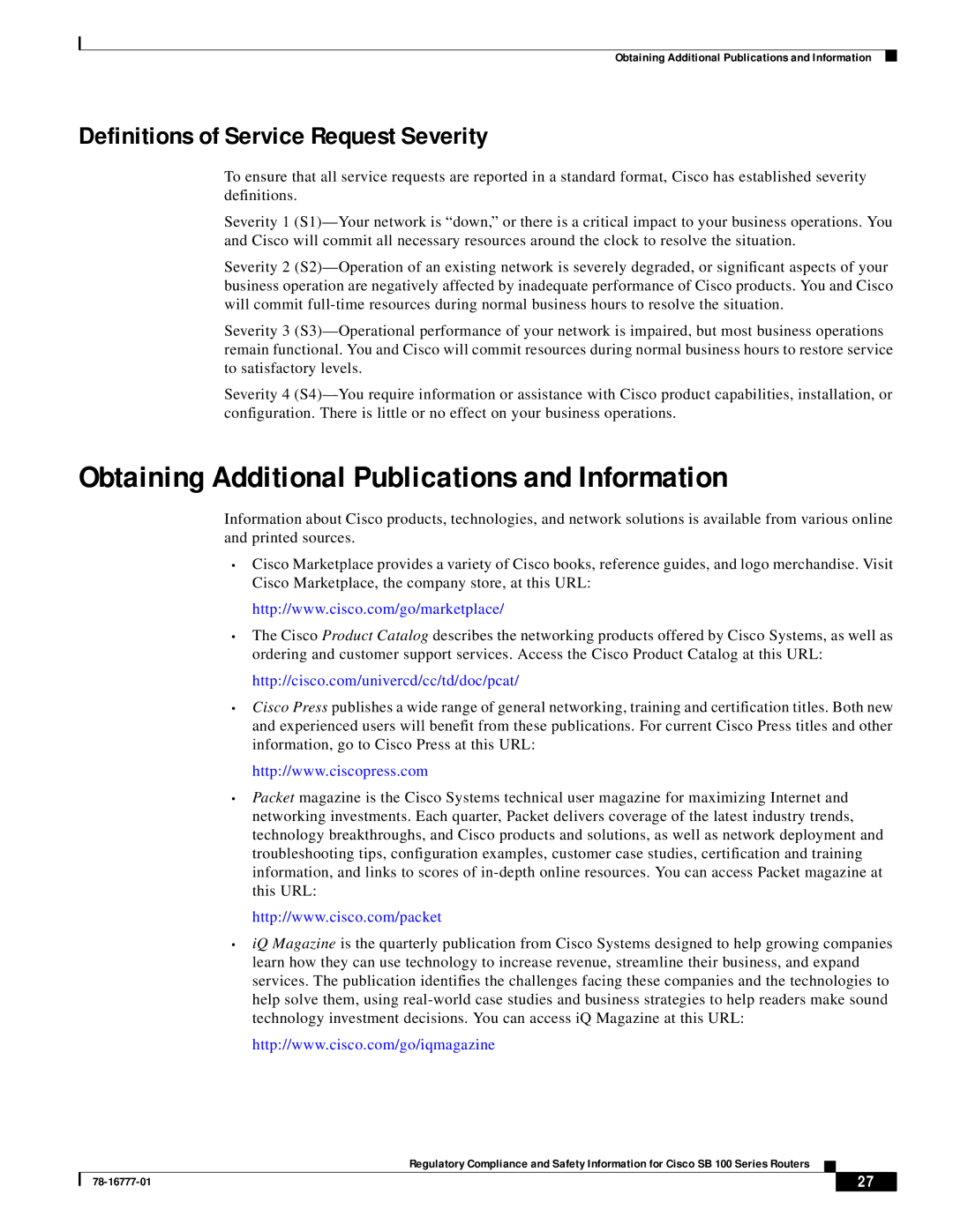 Cisco Systems 100 Series manual Obtaining Additional Publications and Information, Definitions of Service Request Severity 