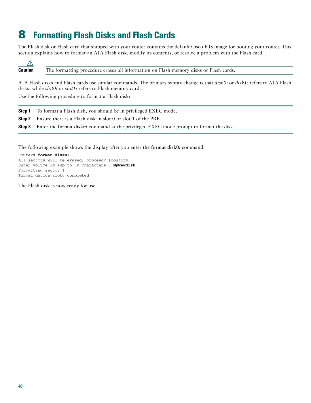 Cisco Systems 10008 quick start Formatting Flash Disks and Flash Cards, Router# format disk0 