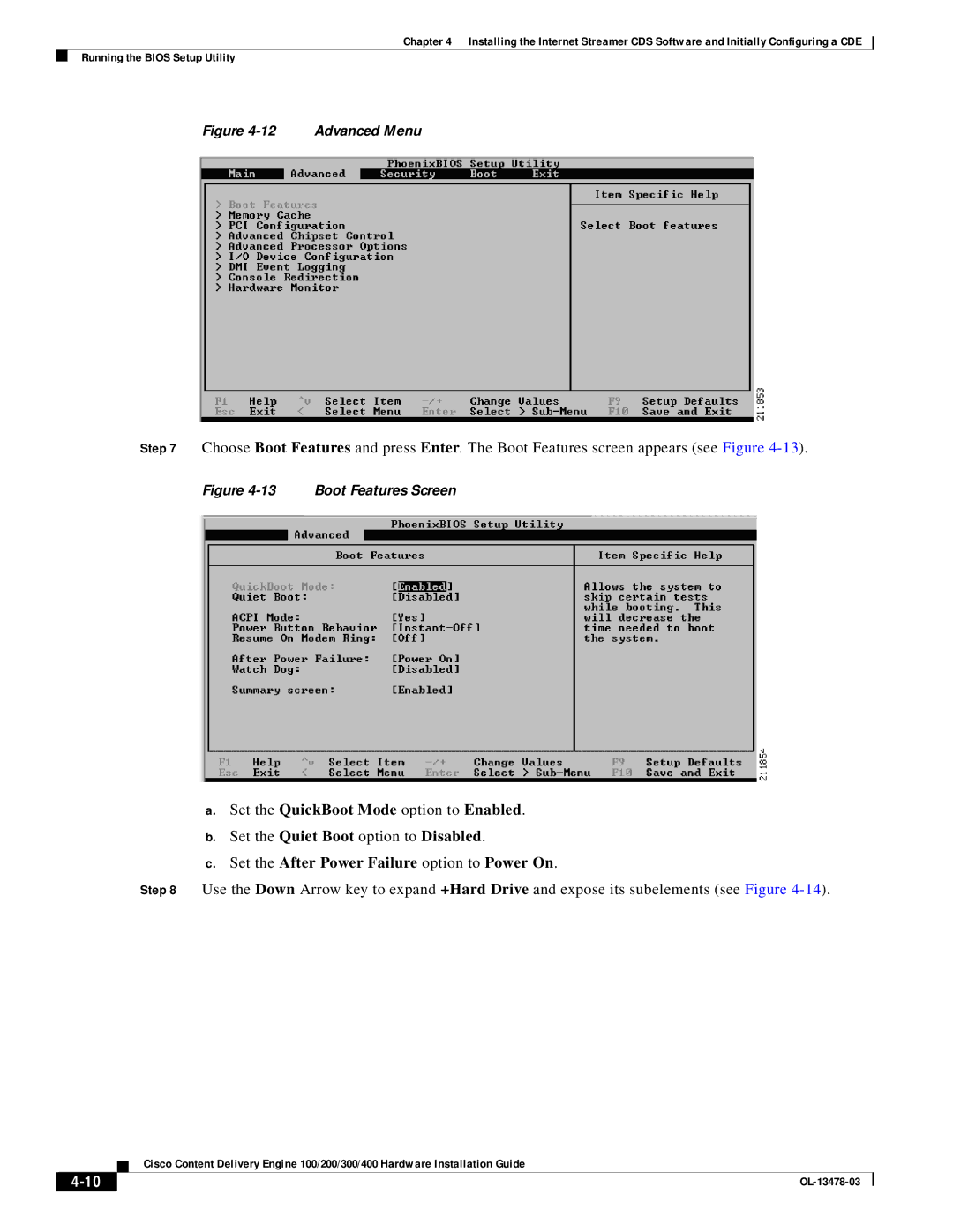 Cisco Systems 100/200/300/400 specifications Set the QuickBoot Mode option to Enabled 