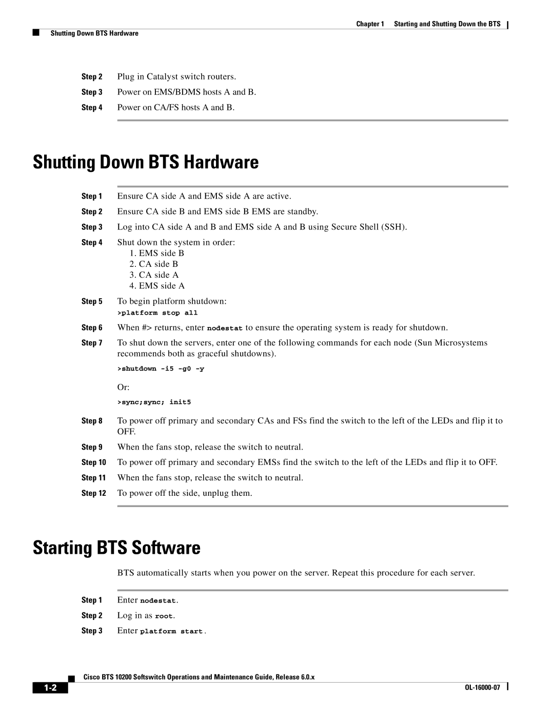 Cisco Systems 10200 manual Shutting Down BTS Hardware, Starting BTS Software, Log in as root 