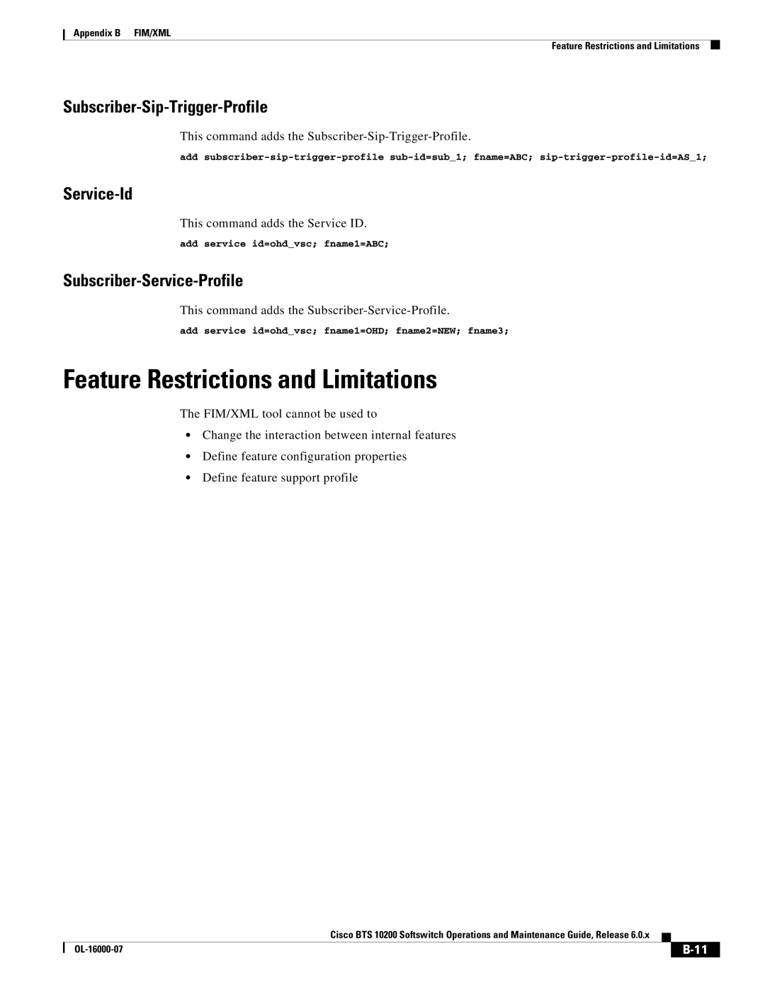 Cisco Systems 10200 manual Feature Restrictions and Limitations, Subscriber-Sip-Trigger-Profile, Service-Id 
