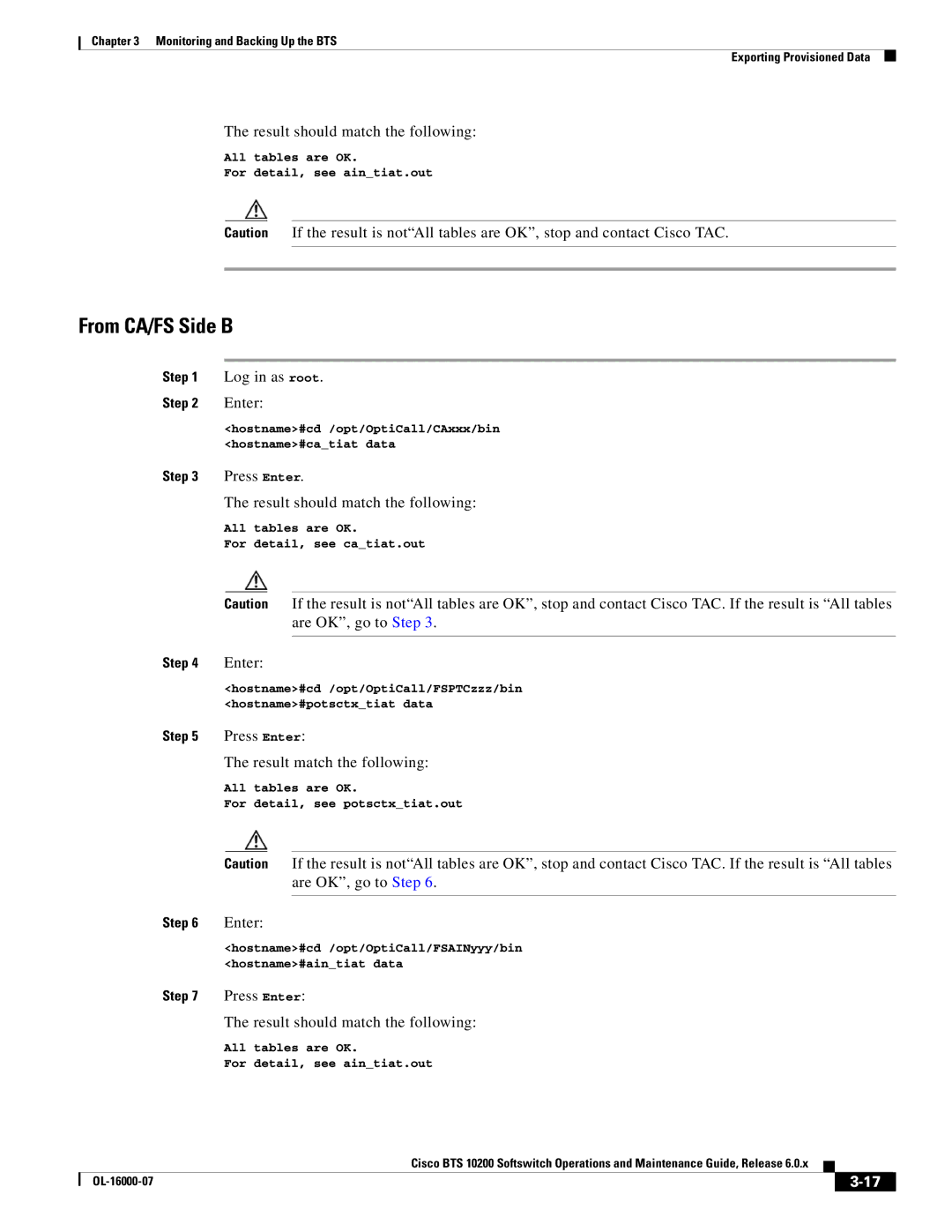 Cisco Systems 10200 manual From CA/FS Side B, Result match the following 