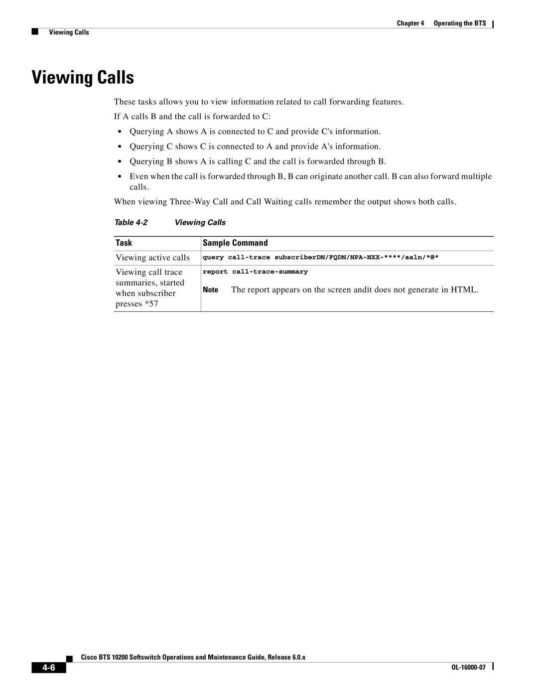 Cisco Systems 10200 Viewing Calls, Query call-trace subscriberDN/FQDN/NPA-NXX-****/aaln/*@, Report call-trace-summary 