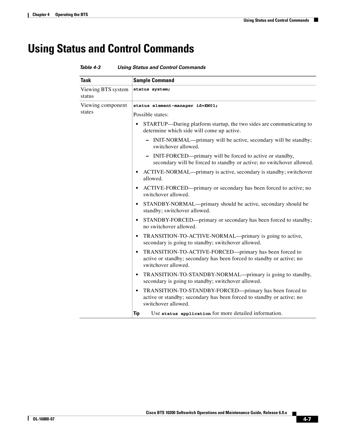 Cisco Systems 10200 manual Using Status and Control Commands, Viewing BTS system, Status Viewing component 