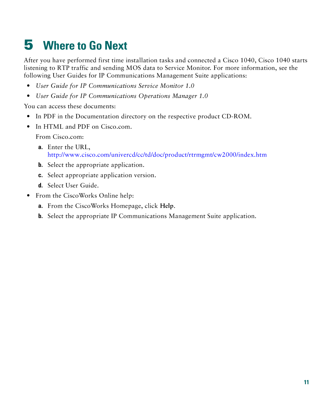 Cisco Systems 1040 manual Where to Go Next 