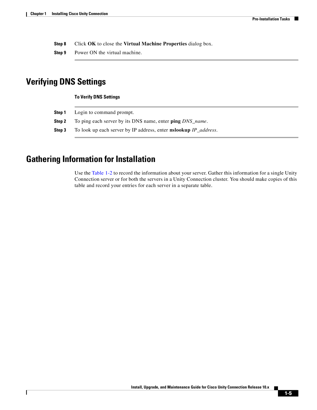 Cisco Systems 10.x manual Verifying DNS Settings, Gathering Information for Installation, To Verify DNS Settings 