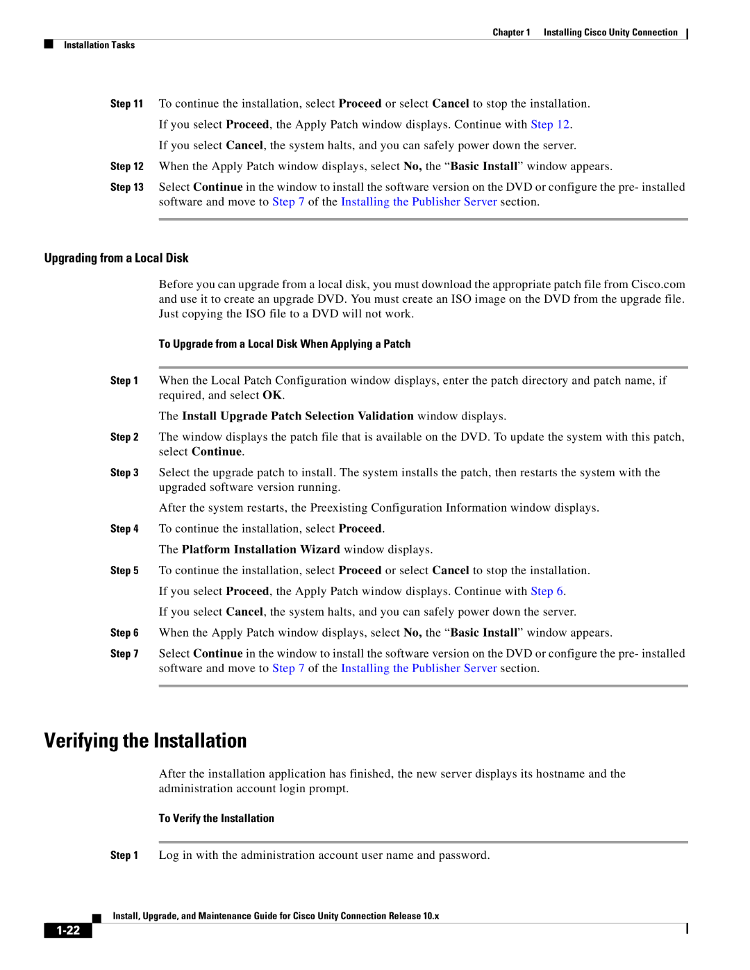 Cisco Systems 10.x manual Verifying the Installation, To Upgrade from a Local Disk When Applying a Patch 