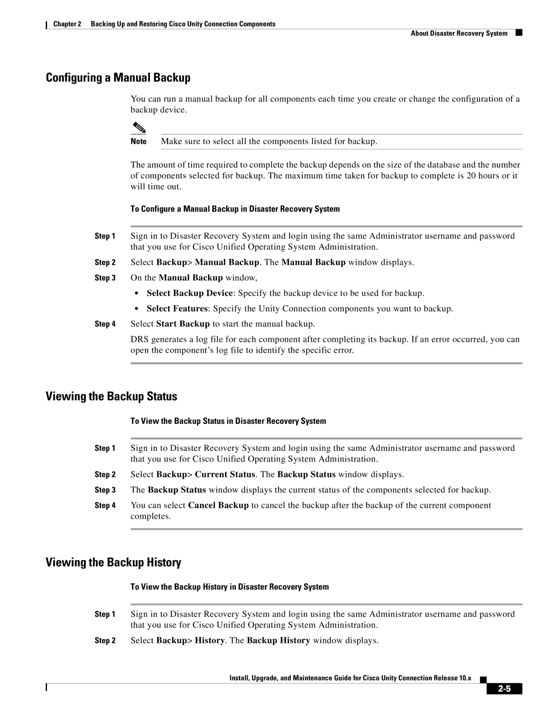 Cisco Systems 10.x manual Configuring a Manual Backup, Viewing the Backup Status, Viewing the Backup History 