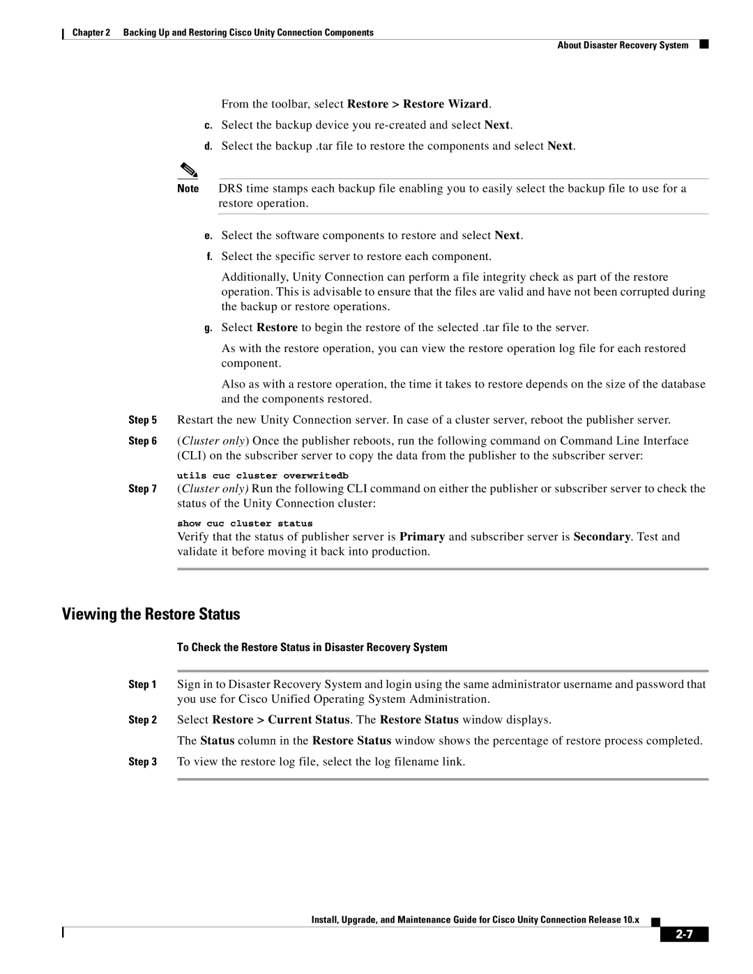 Cisco Systems 10.x manual Viewing the Restore Status, To Check the Restore Status in Disaster Recovery System 