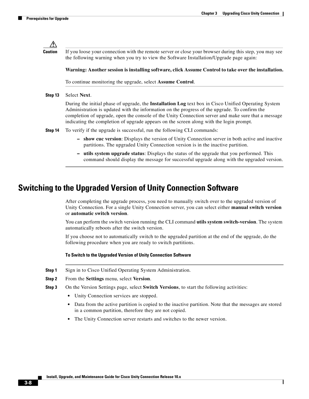 Cisco Systems 10.x manual To continue monitoring the upgrade, select Assume Control 