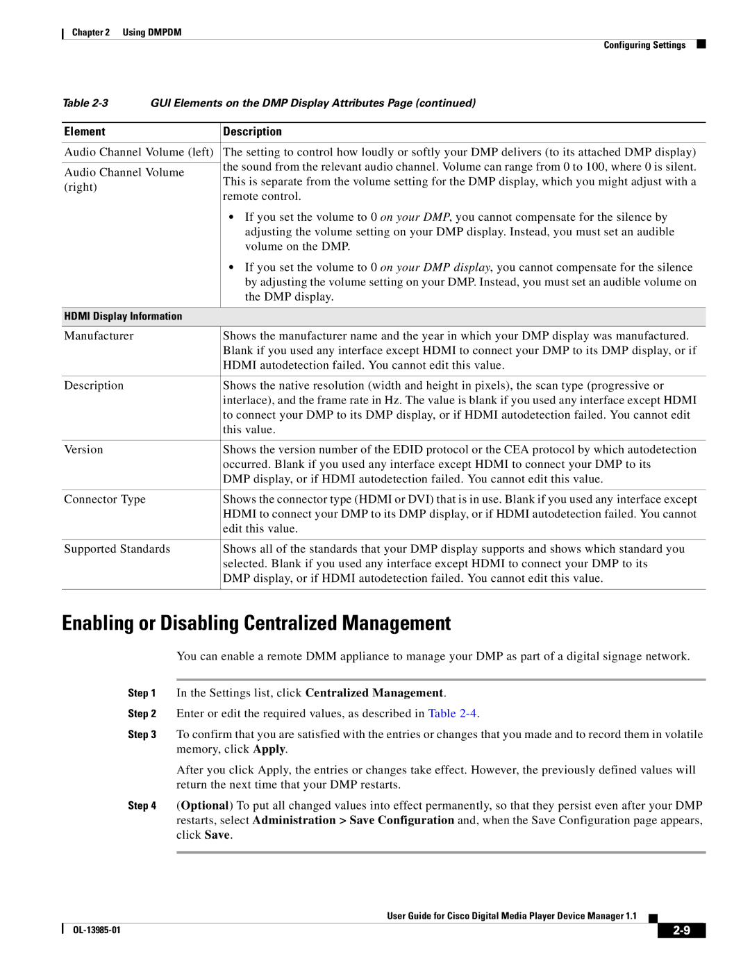 Cisco Systems 1.1 manual Enabling or Disabling Centralized Management 