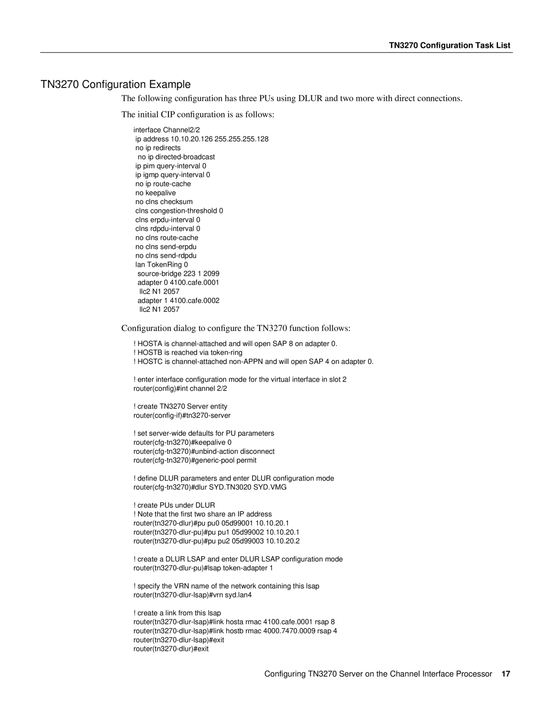 Cisco Systems 11.0 BT manual TN3270 Conﬁguration Example, Conﬁguration dialog to conﬁgure the TN3270 function follows 