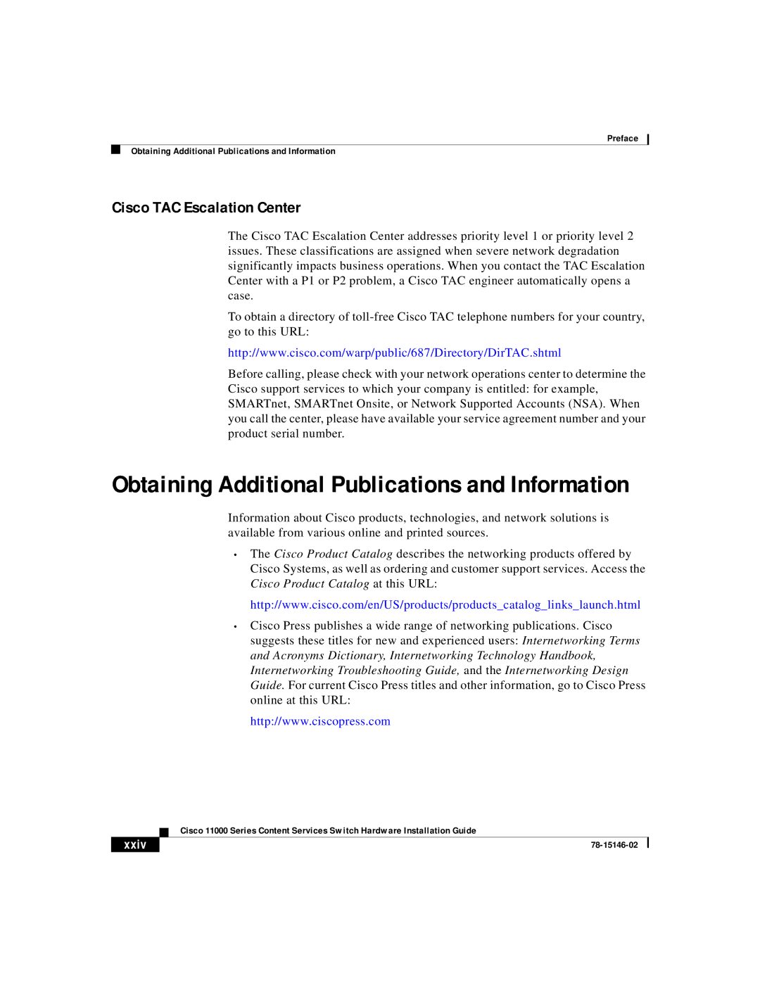 Cisco Systems 11000 Series manual Obtaining Additional Publications and Information, Cisco TAC Escalation Center 