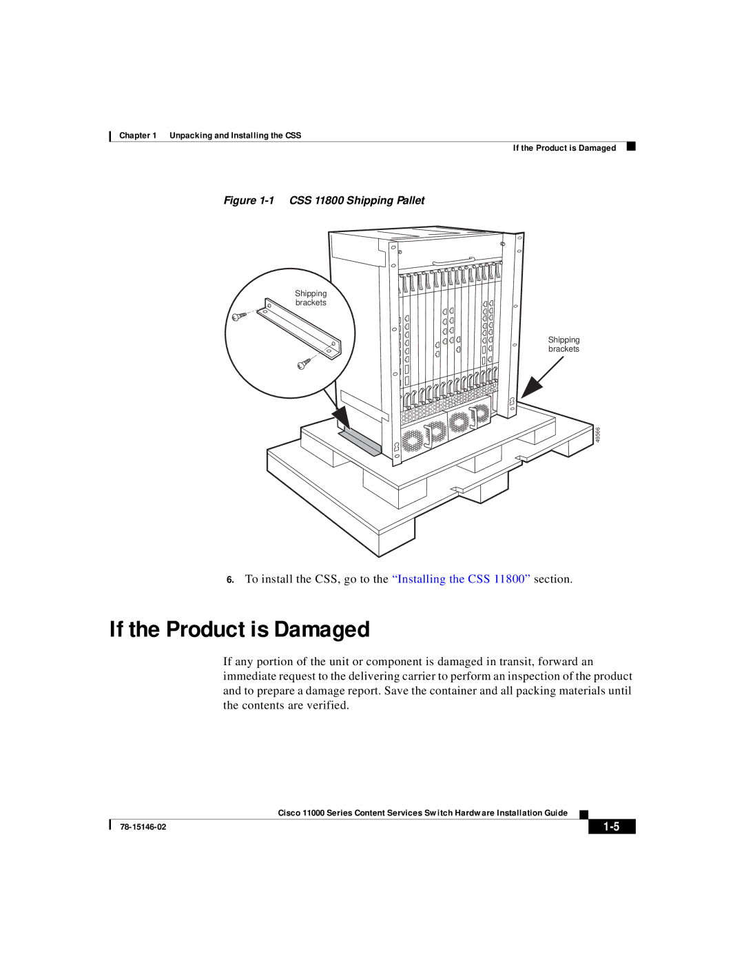 Cisco Systems 11000 Series manual If the Product is Damaged, CSS 11800 Shipping Pallet 