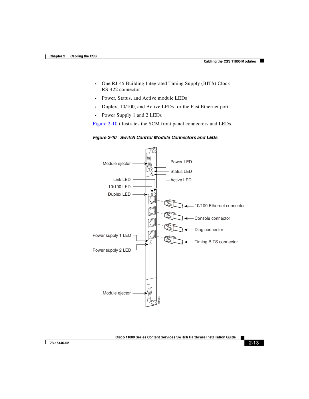 Cisco Systems 11000 Series manual 10illustrates the SCM front panel connectors and LEDs 