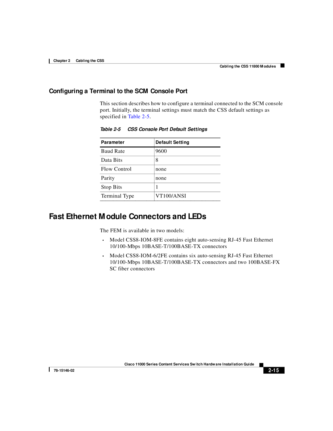 Cisco Systems 11000 Series manual Fast Ethernet Module Connectors and LEDs, Configuring a Terminal to the SCM Console Port 