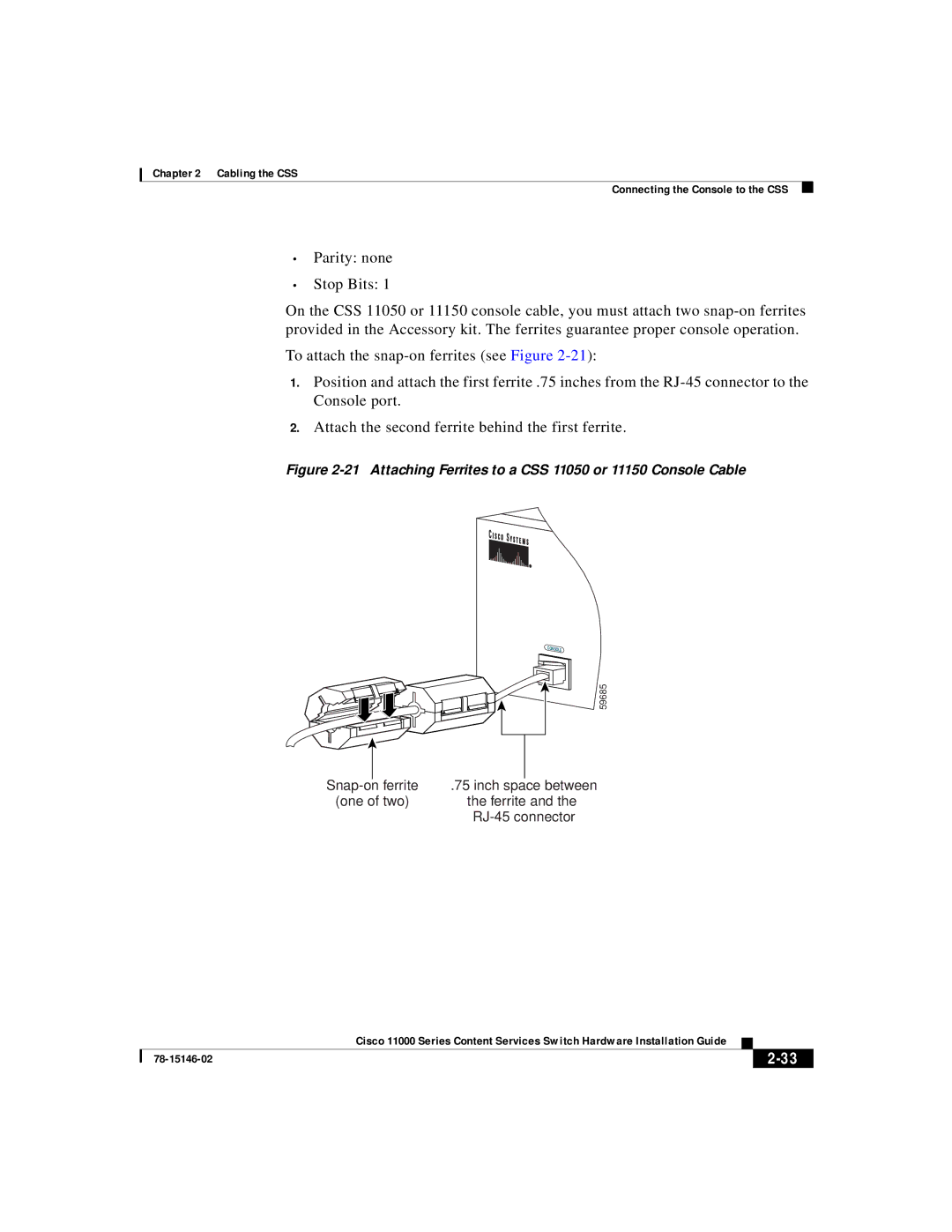 Cisco Systems 11000 Series manual Attaching Ferrites to a CSS 11050 or 11150 Console Cable 