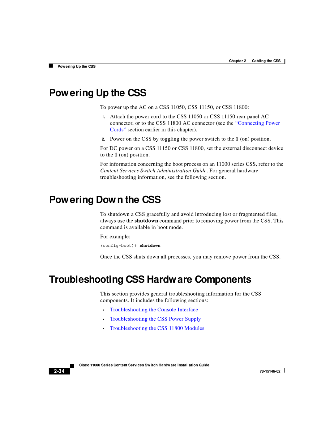 Cisco Systems 11000 Series manual Powering Up the CSS, Powering Down the CSS, Troubleshooting CSS Hardware Components 