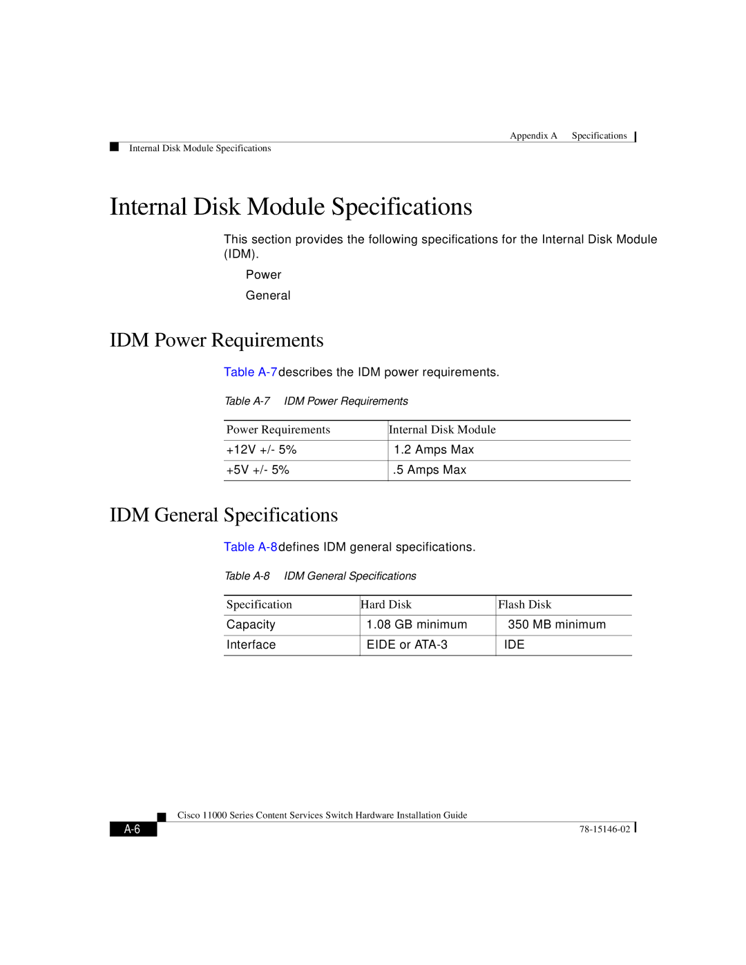 Cisco Systems 11000 Series manual Internal Disk Module Specifications, IDM Power Requirements, IDM General Specifications 