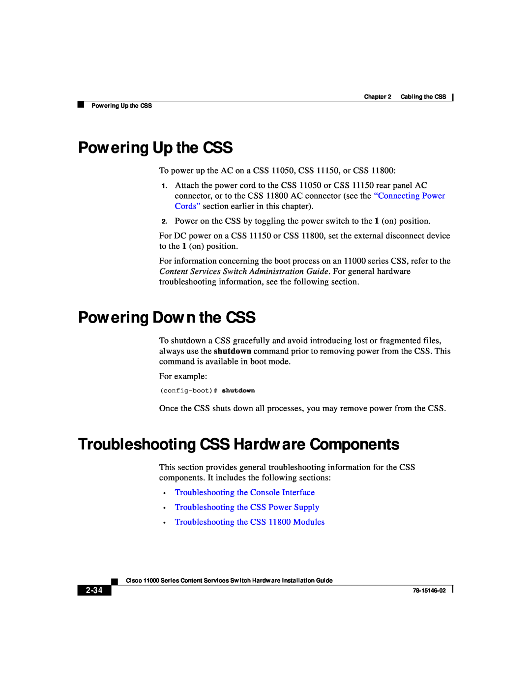Cisco Systems 11000 Series manual Powering Up the CSS, Powering Down the CSS, Troubleshooting CSS Hardware Components, 2-34 