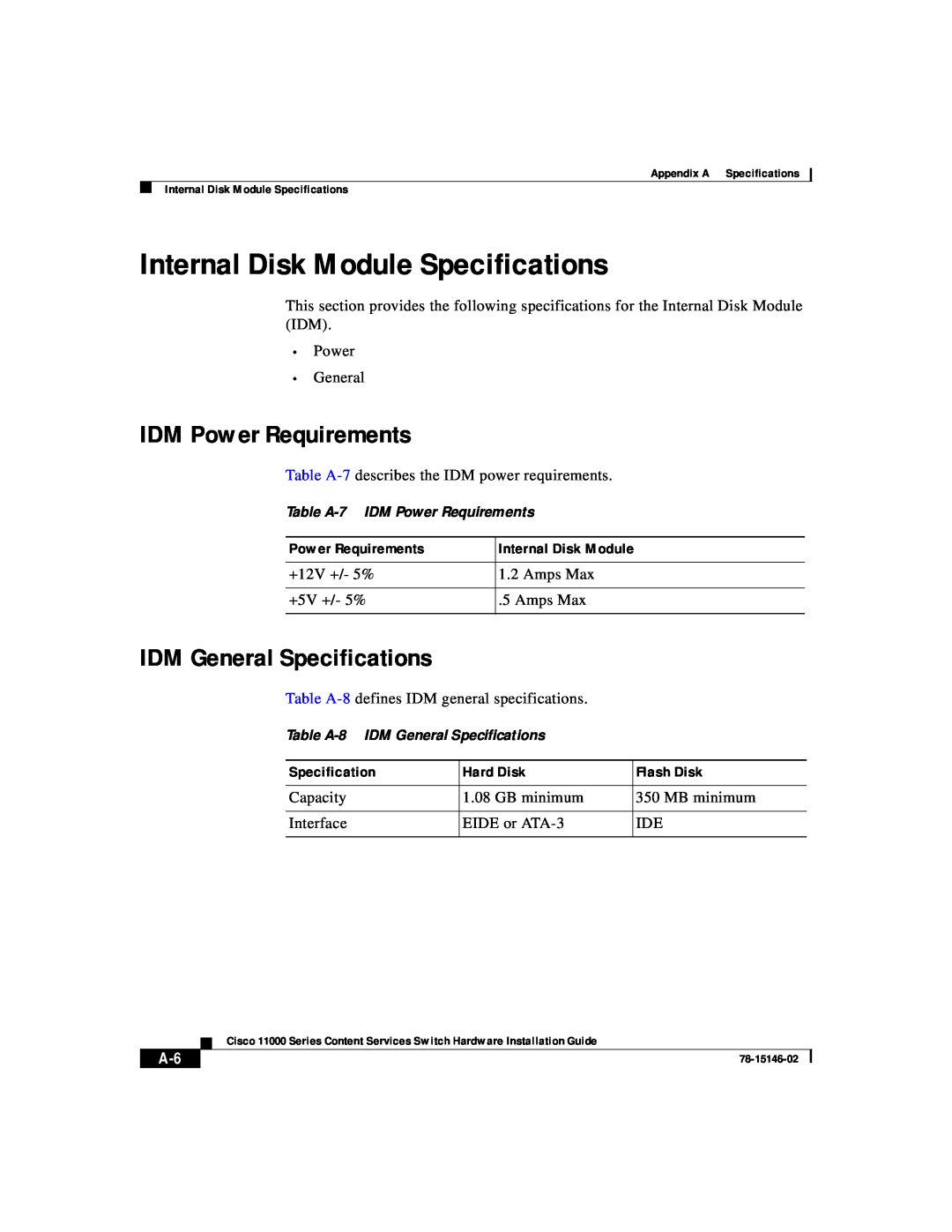 Cisco Systems 11000 Series manual Internal Disk Module Specifications, IDM Power Requirements, IDM General Specifications 
