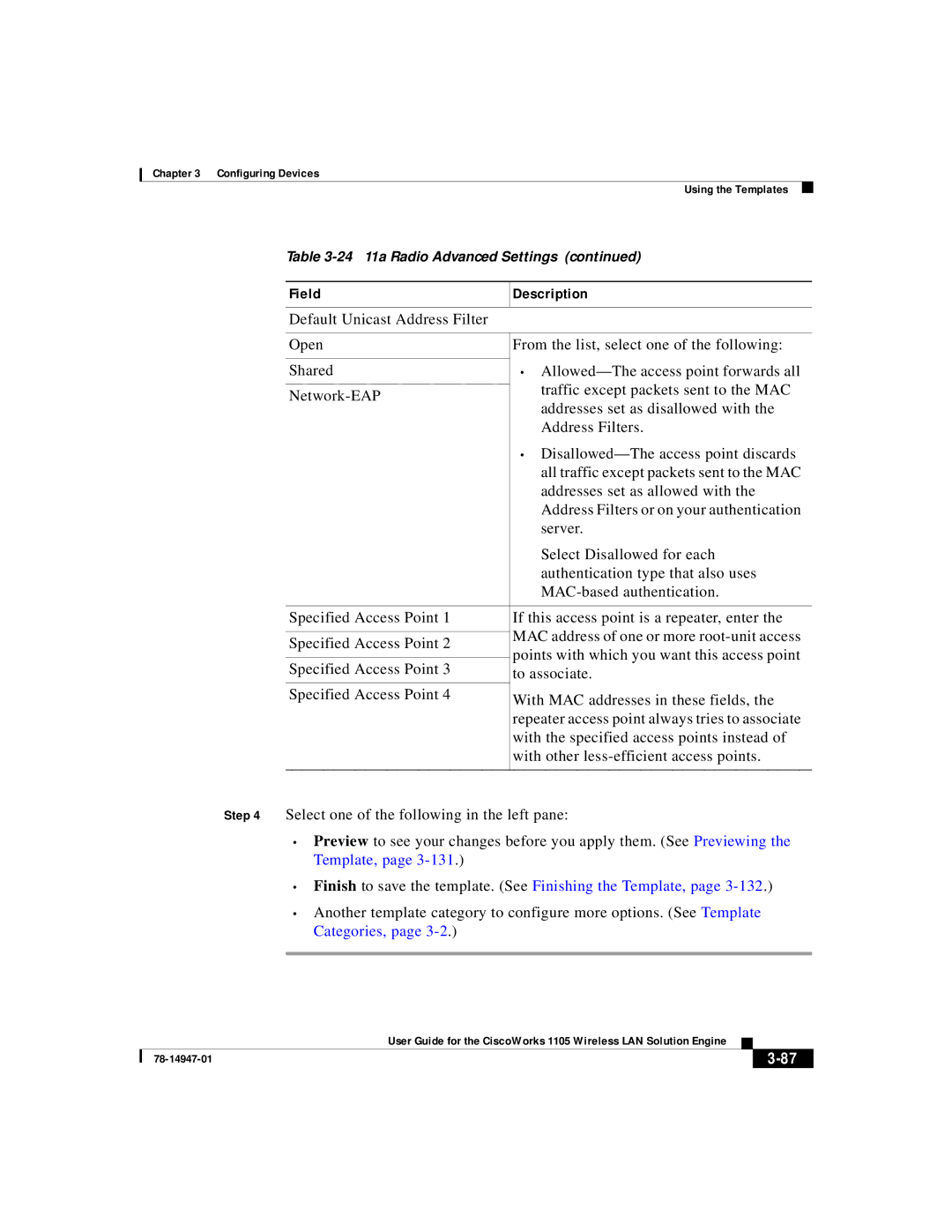 Cisco Systems 1105 manual Finish to save the template. See Finishing the Template 