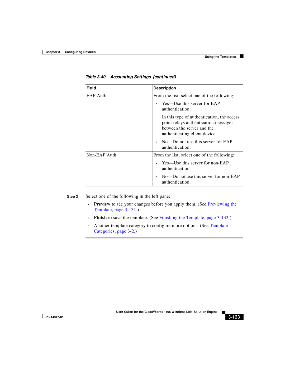 Cisco Systems 1105 manual Finish to save the template. See Finishing the Template, 123 