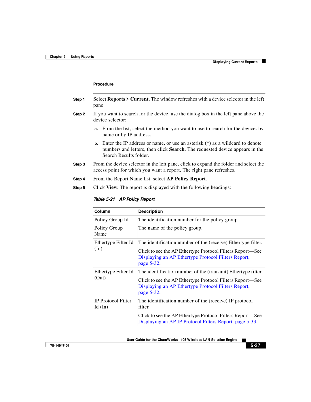 Cisco Systems 1105 From the Report Name list, select AP Policy Report, Displaying an AP Ethertype Protocol Filters Report 