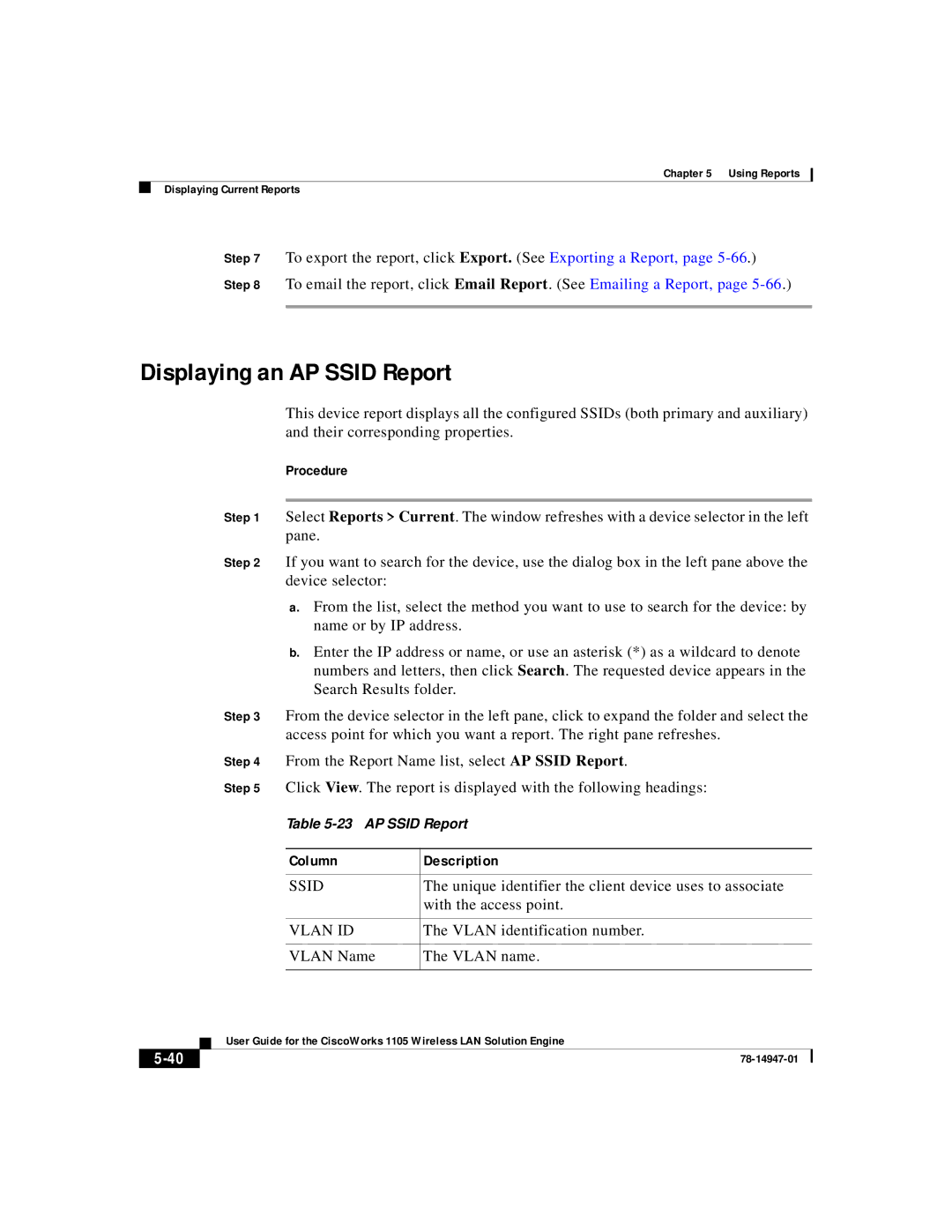 Cisco Systems 1105 manual Displaying an AP Ssid Report, Unique identifier the client device uses to associate 