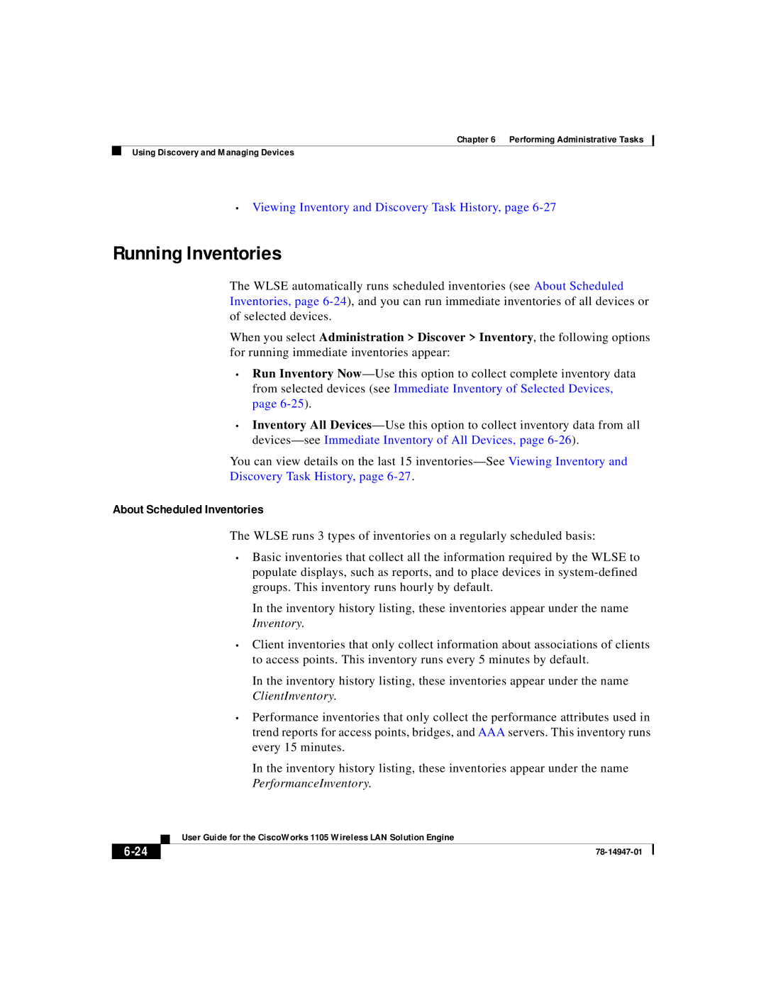 Cisco Systems 1105 manual Running Inventories, About Scheduled Inventories, Viewing Inventory and Discovery Task History 