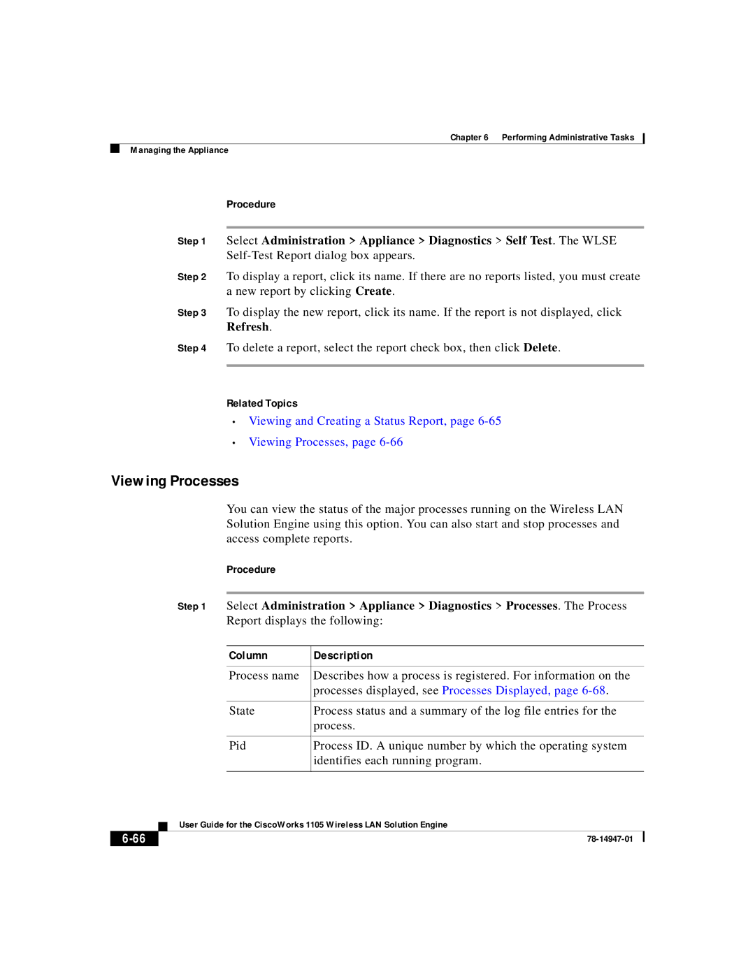 Cisco Systems 1105 manual Viewing and Creating a Status Report, Viewing Processes, Report displays the following 