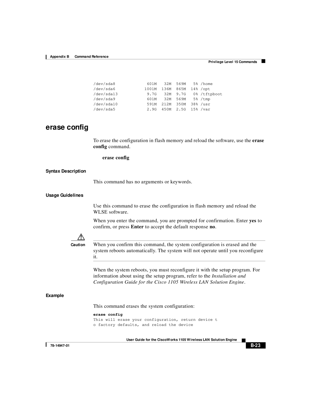 Cisco Systems 1105 manual Erase config, This command erases the system configuration 